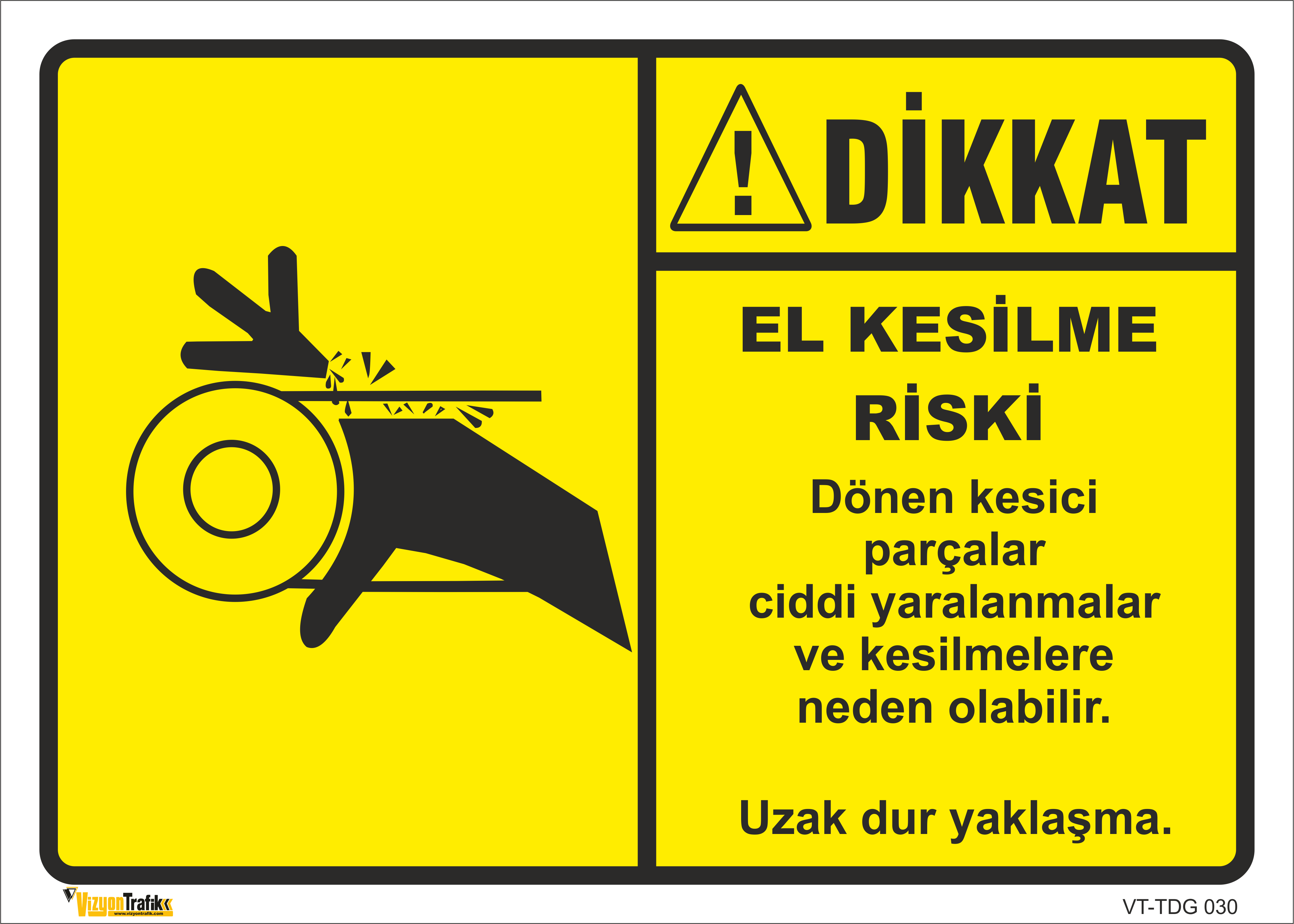 EL KESİLME RİSKİ LEVHASI